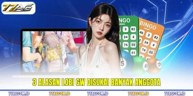 3 alasan lobi GW 77AG disukai banyak anggota