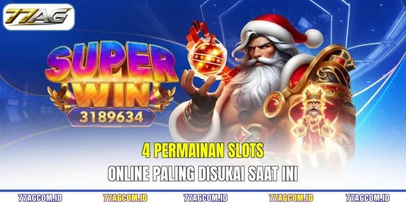 4 Permainan slots online Paling Disukai Saat Ini
