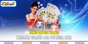 Bonus Deposit Ulang 77AG - Kebijakan Sumber Laba Potensial Anda